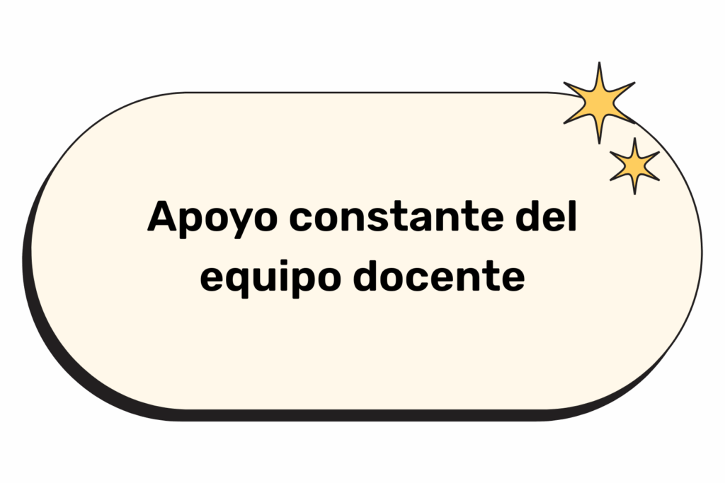 Apoyo constante del equipo docente